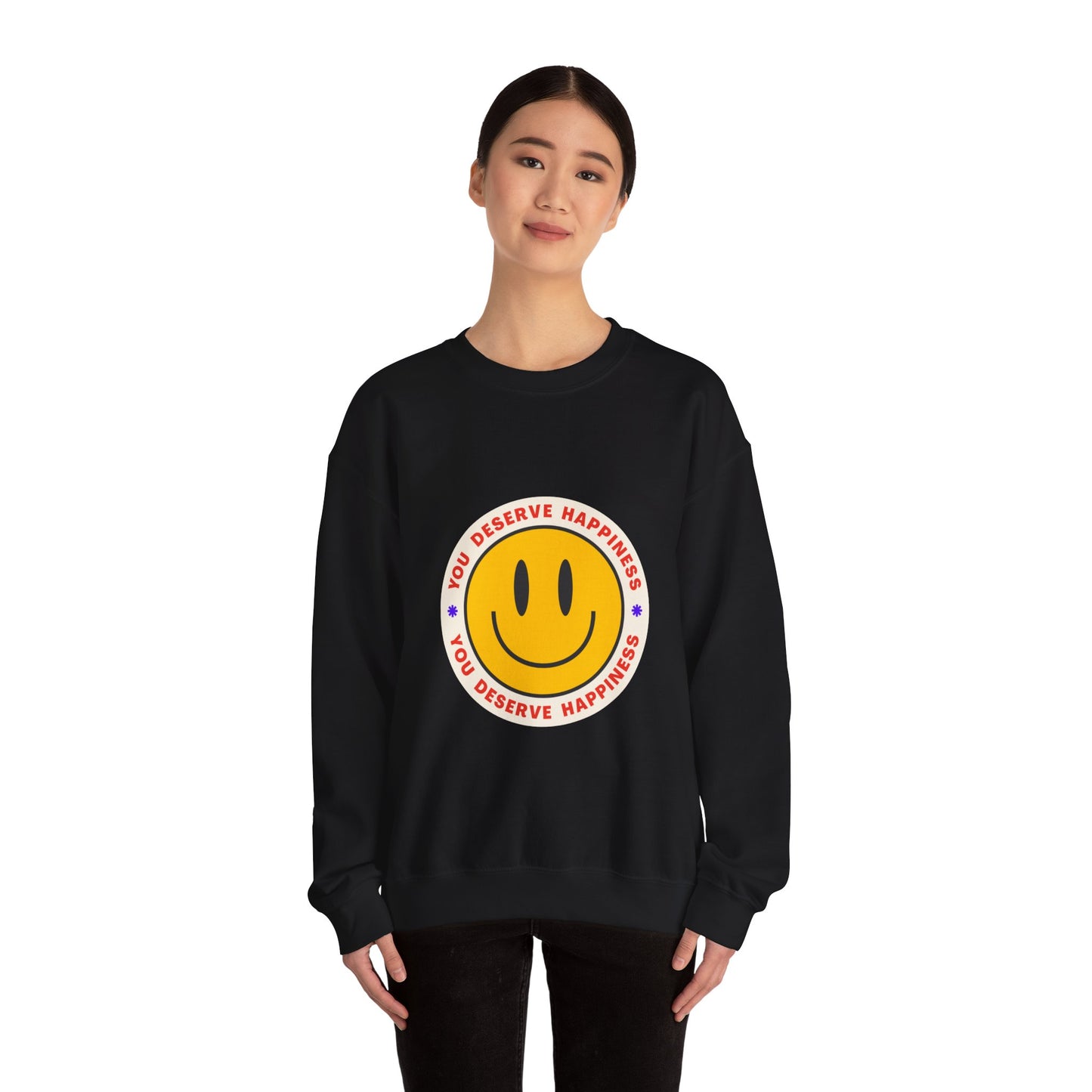 You Deserve Happiness Crewneck Sweatshirt