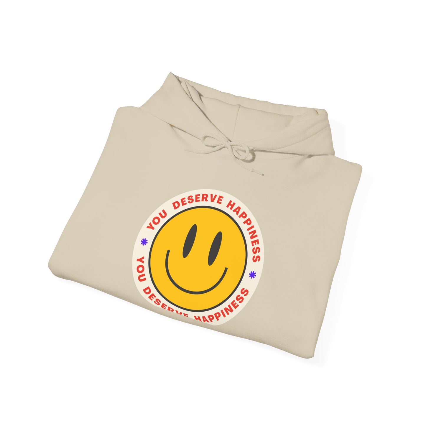 Hooded Sweatshirt - Smiley Face 'You deserve happiness' Design