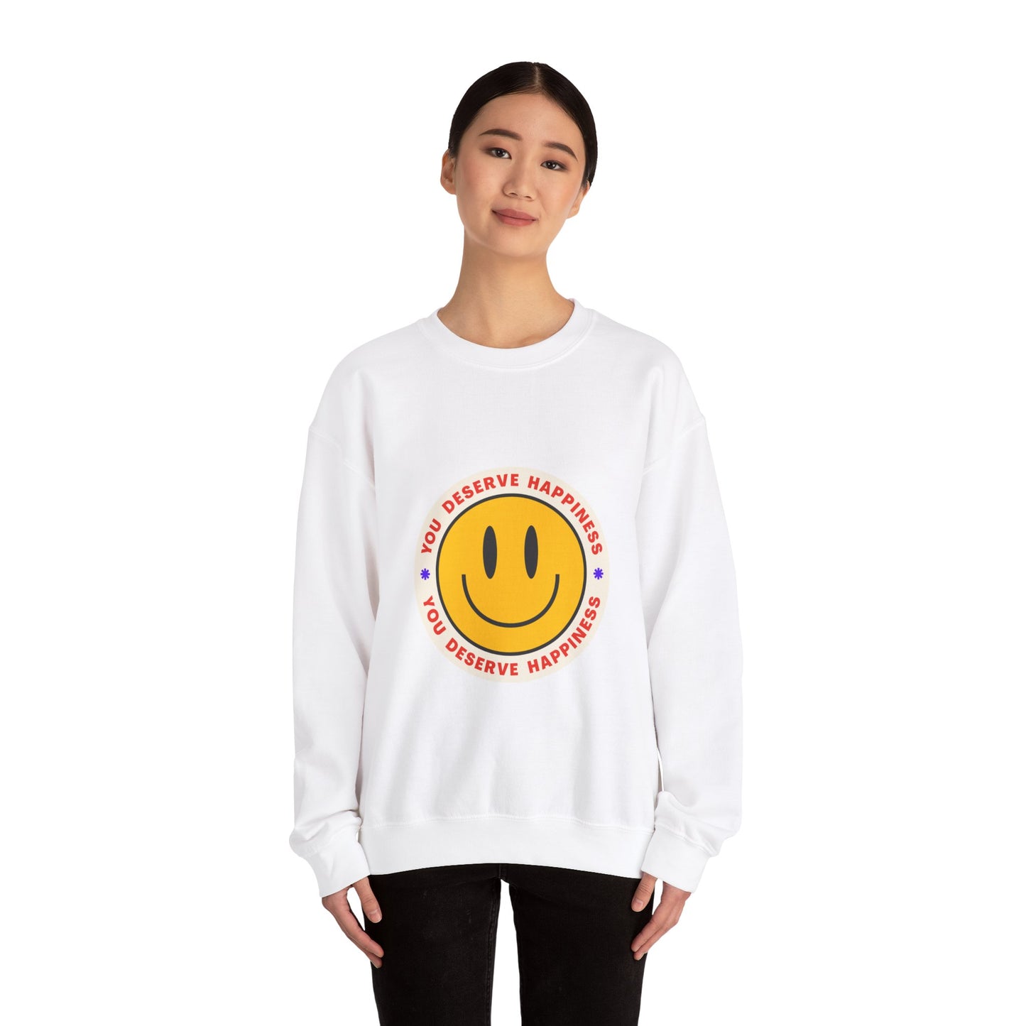 You Deserve Happiness Crewneck Sweatshirt