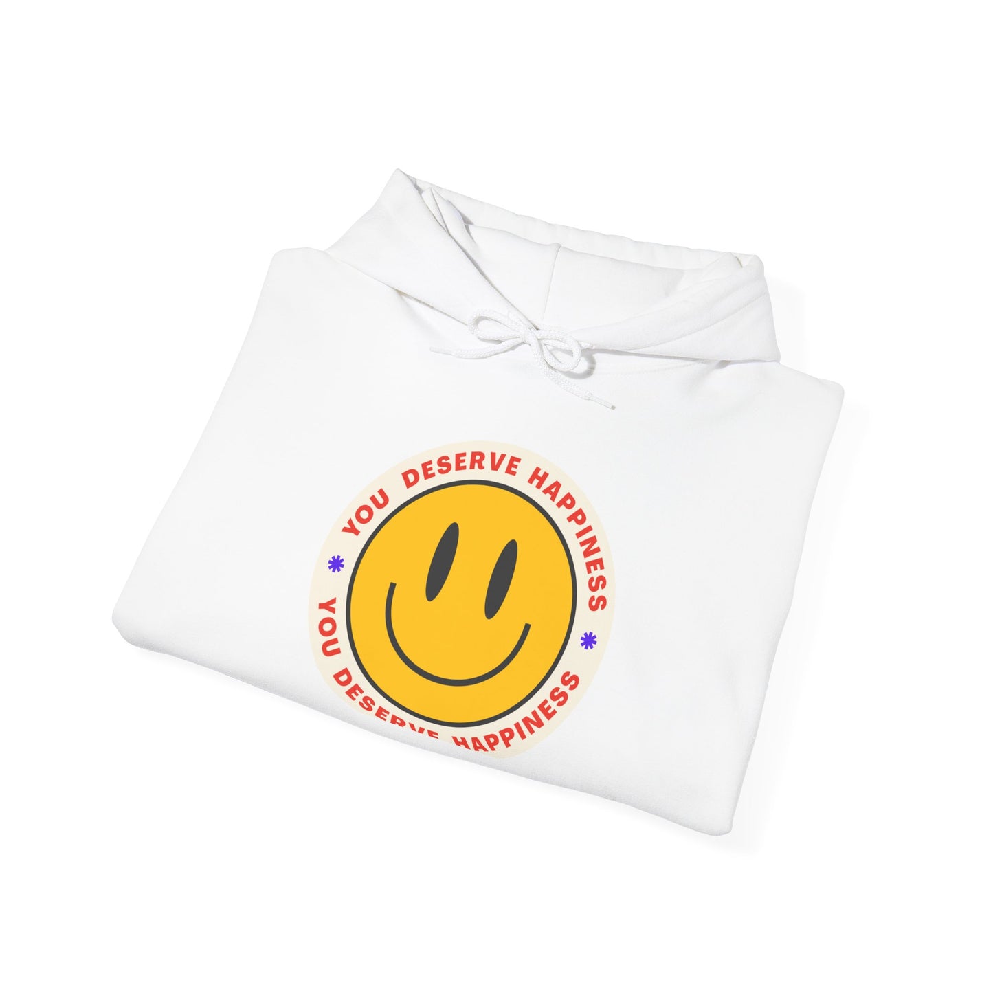 Hooded Sweatshirt - Smiley Face 'You deserve happiness' Design