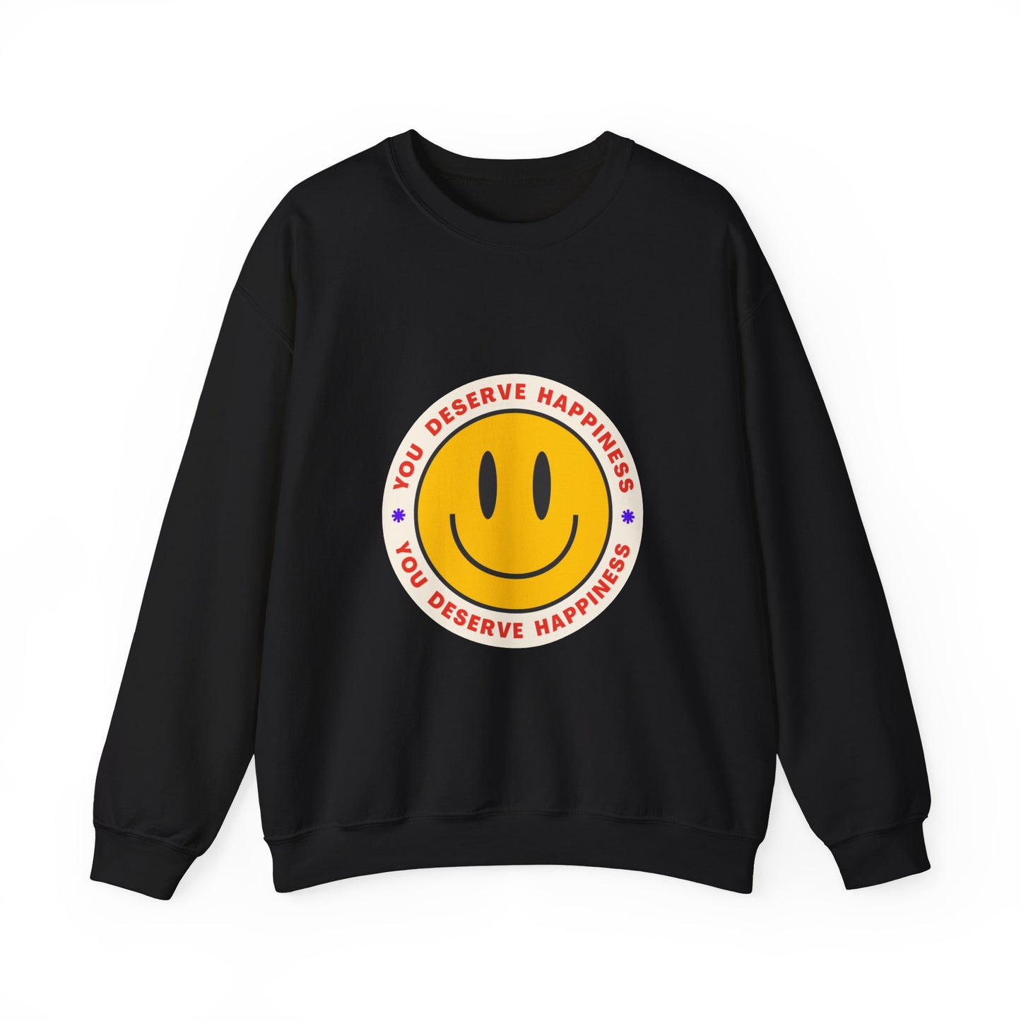 You Deserve Happiness Crewneck Sweatshirt