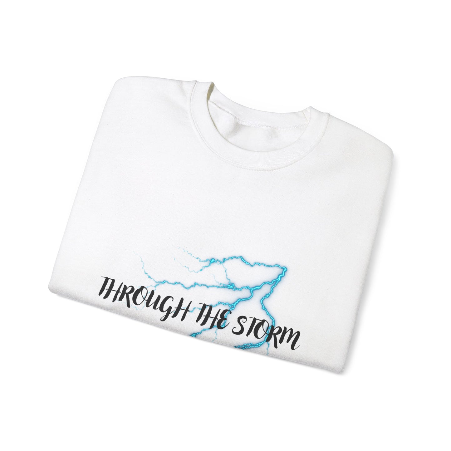 Motivational Crewneck Sweatshirt with 'Through the Storm' Design