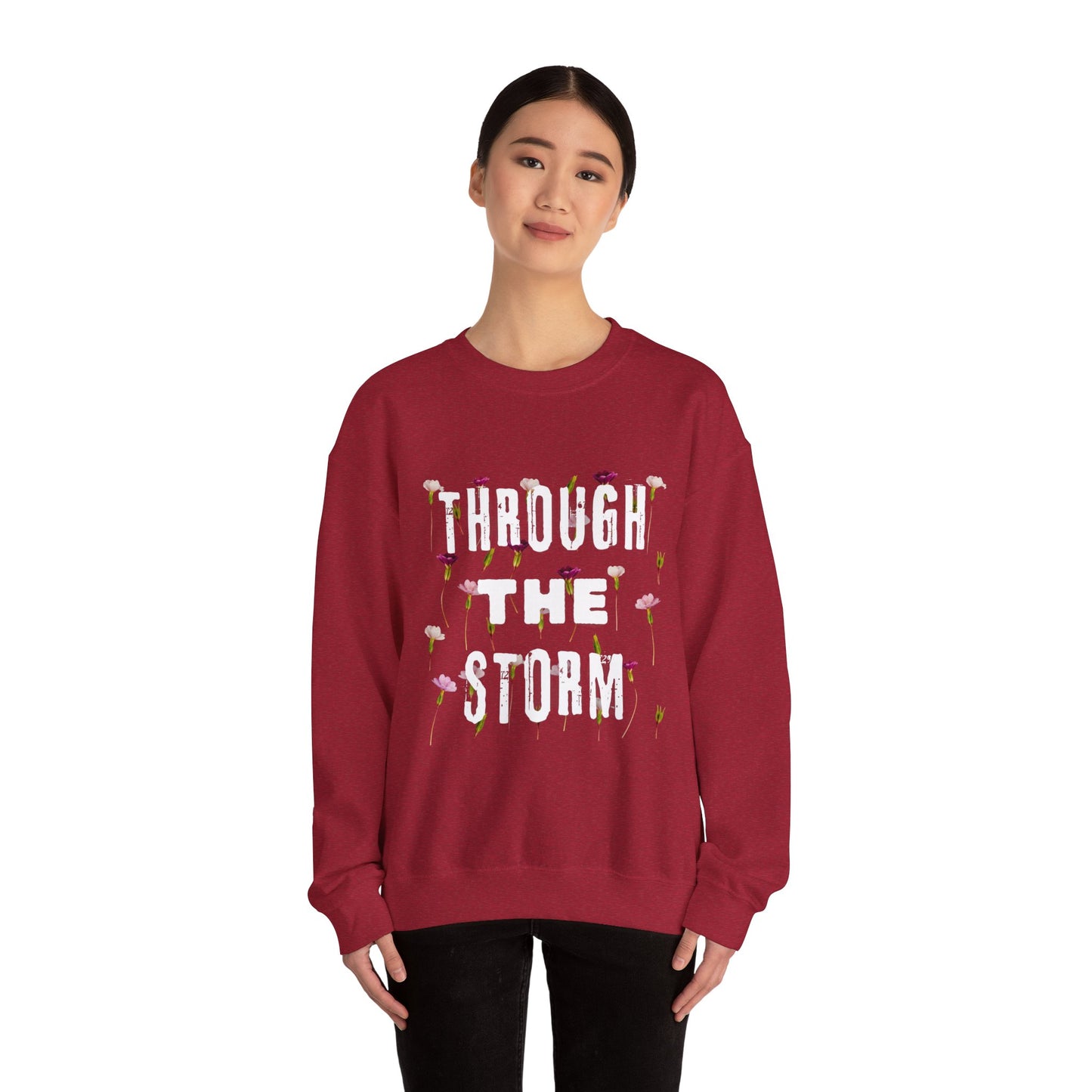 Floral Motivational Sweatshirt - Through the Storm